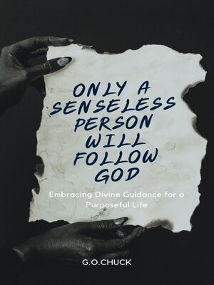 cover image of ONLY a SENSELESS PERSON WILL FOLLOW GOD